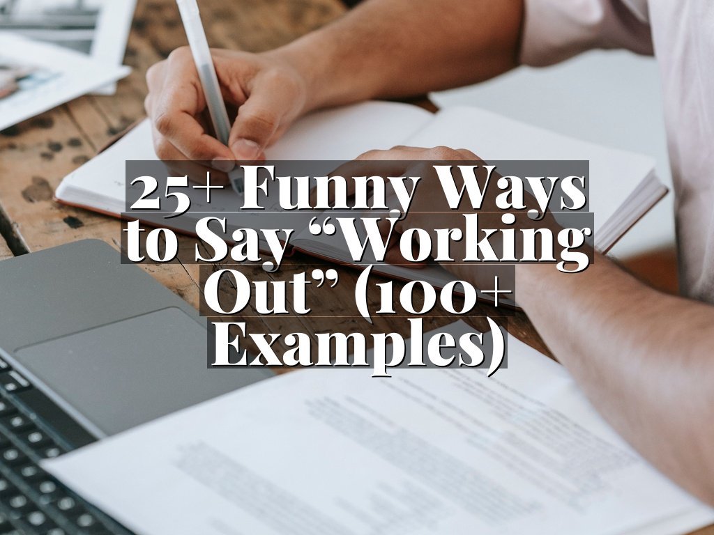 25+ Funny Ways to Say “Working Out” (100+ Examples)