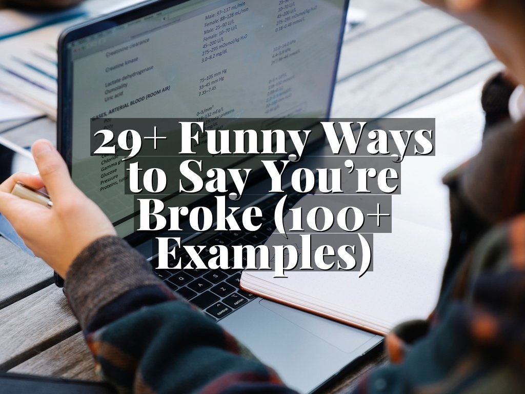 29+ Funny Ways to Say You’re Broke (100+ Examples)