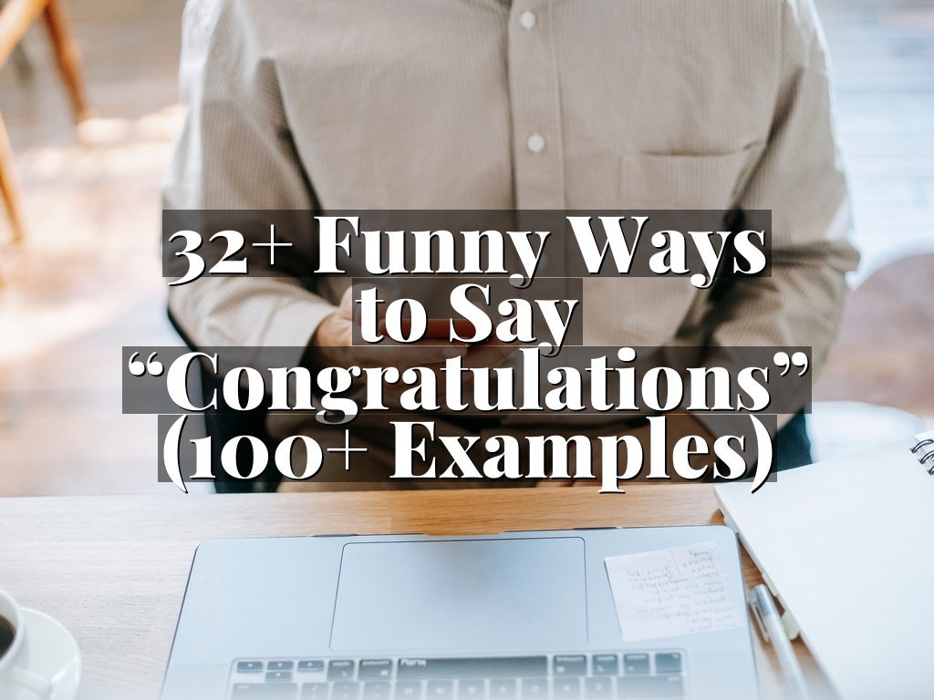 32+ Funny Ways to Say “Congratulations” (100+ Examples)