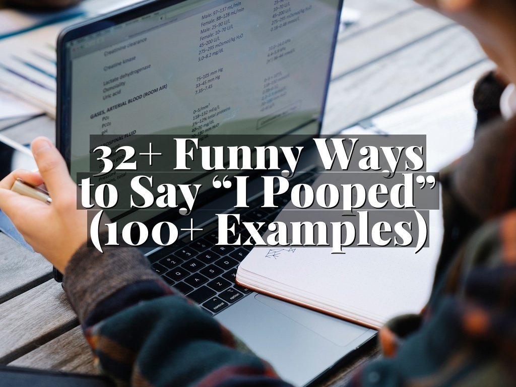 32+ Funny Ways to Say “I Pooped” (100+ Examples)